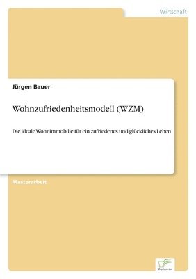 Jürgen Bauer - Wohnzufriedenheitsmodell (WZM), Häftad