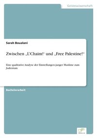 bokomslag Zwischen "L'Chaim!' und "Free Palestine!"