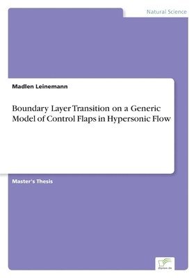 Boundary Layer Transition on a Generic Model of Control Flaps in Hypersonic Flow 1