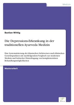 Die Depressions-Erkrankung in der traditionellen Ayurveda Medizin 1