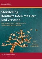 Hanna Milling - Storytelling - Konflikte lösen mit Herz und Verstand, Inbunden