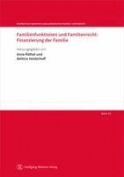 Anne Röthel, Bettina Heiderhoff - Familienfunktionen und Familienrecht: Finanzierung der Familie, Häftad