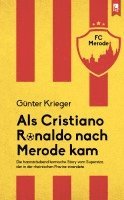 Günter Krieger - Als Cristiano Ronaldo nach Merode kam, Häftad