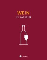 bokomslag Wein I Wissen in Rätseln