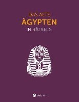 bokomslag Das Alte Ägypten I Wissen in Rätseln