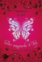 Marliese Arold - Der magische achte Tag, Inbunden