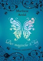 Marliese Arold - Der magische achte Tag, Inbunden