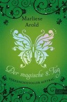 Marliese Arold - Der magische achte Tag, Inbunden