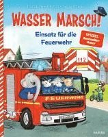 bokomslag Wasser marsch! Einsatz für die Feuerwehr