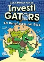 John Patrick Green - InvestiGators (Band 1) - Im Kampf gegen das Böse, Inbunden