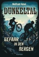 bokomslag Dunkeltal - Gefahr in den Bergen