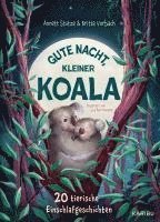 bokomslag Gute Nacht, kleiner Koala - 20 tierische Einschlafgeschichten