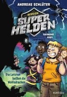 bokomslag Mission Superhelden (Band 1) - Die Letzten beißen die Wolfsdrachen