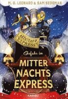 Maya G. Leonard, Sam Sedgman - Abenteuer-Express (Band 4) - Gefahr im Mitternachtsexpress, Inbunden