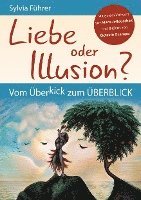 bokomslag Liebe oder Illusion?