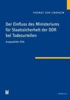 bokomslag Der Einfluss des Ministeriums für Staatssicherheit der DDR bei Todesurteilen