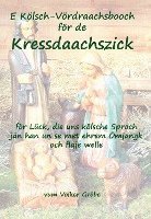 bokomslag E Kölsch-Vördraachsbooch Kressdaachszick