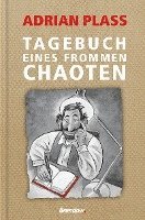 bokomslag Tagebuch eines frommen Chaoten