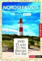bokomslag Reiseführer Nordseeküste. Regioführer inklusive Ebook. Ausflugsziele, Sehenswürdigkeiten, Restaurants & Hotels uvm.