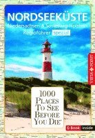 bokomslag Reiseführer Nordseeküste. Regioführer inklusive Ebook. Ausflugsziele, Sehenswürdigkeiten, Restaurants & Hotels uvm.