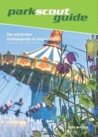 Die schönsten Erlebnisparks in Deutschland 1