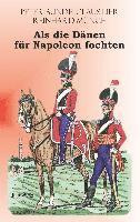 bokomslag Als die Dänen für Napoleon fochten