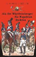 bokomslag Als die Württemberger für Napoleon fochten