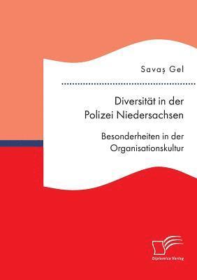 bokomslag Diversität in der Polizei Niedersachsen. Besonderheiten in der Organisationskultur