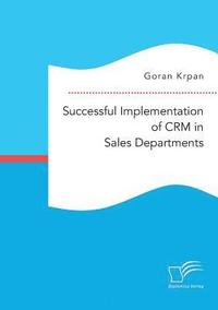 bokomslag Successful Implementation of CRM in Sales Departments