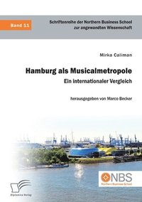 bokomslag Hamburg als Musicalmetropole. Ein internationaler Vergleich