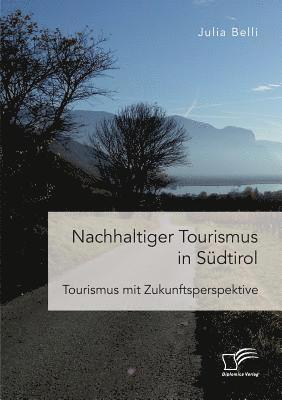 Nachhaltiger Tourismus in Sdtirol 1