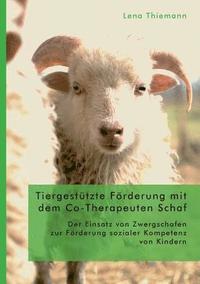 bokomslag Tiergestutzte Foerderung mit dem Co-Therapeuten Schaf