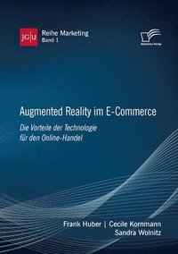 bokomslag Augmented Reality im E-Commerce. Die Vorteile der Technologie fur den Online-Handel