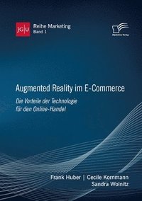 bokomslag Augmented Reality im E-Commerce. Die Vorteile der Technologie für den Online-Handel