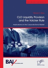 bokomslag CLO Liquidity Provision and the Volcker Rule