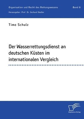 bokomslag Der Wasserrettungsdienst an deutschen Kusten im internationalen Vergleich