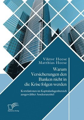 Warum Versicherungen den Banken nicht in die Krise folgen werden 1