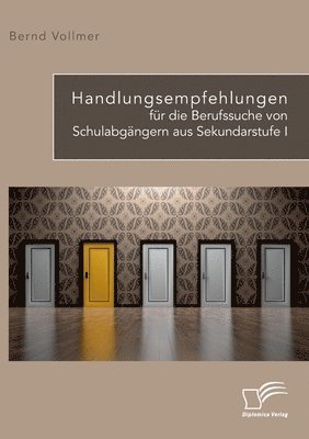 bokomslag Handlungsempfehlungen für die Berufssuche von Schulabgängern aus Sekundarstufe I
