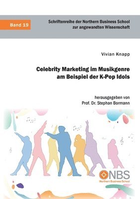 bokomslag Celebrity Marketing im Musikgenre am Beispiel der K-Pop Idols