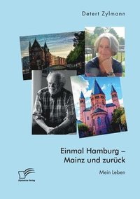 bokomslag Einmal Hamburg - Mainz und zurück. Mein Leben