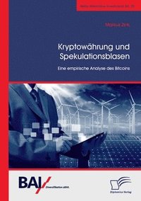 bokomslag Kryptowährung und Spekulationsblasen. Eine empirische Analyse des Bitcoins