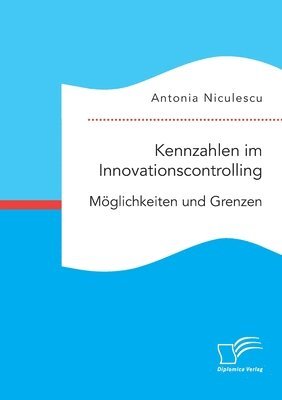 bokomslag Kennzahlen im Innovationscontrolling. Moeglichkeiten und Grenzen