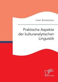 bokomslag Praktische Aspekte der kulturanalytischen Linguistik