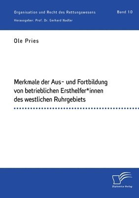 bokomslag Merkmale der Aus- und Fortbildung von betrieblichen Ersthelfer*innen des westlichen Ruhrgebiets