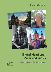 bokomslag Einmal Hamburg - Mainz und zuruck. Mein Leben mit der Archaologie