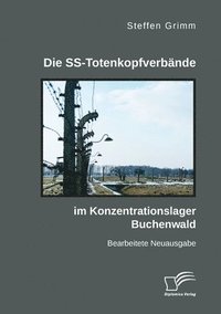 bokomslag Die SS-Totenkopfverbande im Konzentrationslager Buchenwald