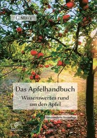 bokomslag Das Apfelhandbuch. Wissenswertes rund um den Apfel