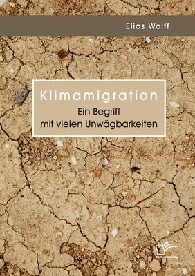 bokomslag Klimamigration. Ein Begriff mit vielen Unwägbarkeiten