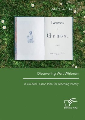 bokomslag Discovering Walt Whitman. A Guided Lesson Plan for Teaching Poetry