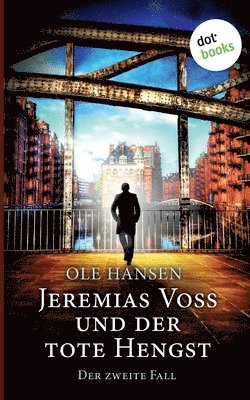 Jeremias Voss und der tote Hengst - Der zweite Fall 1